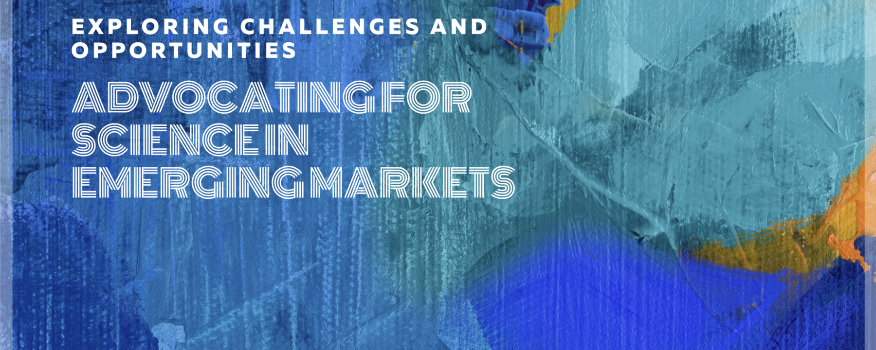 Scientific Advocacy in Emerging Markets: Navigating Challenges and Embracing Opportunities