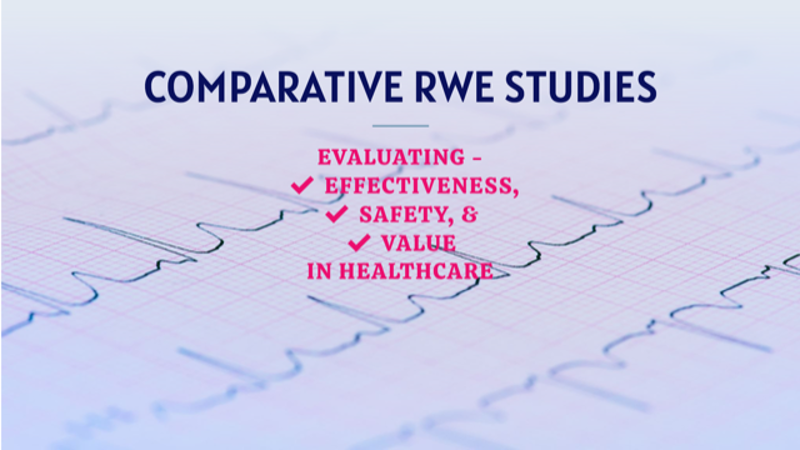 Comparative Studies in Real World Evidence (RWE)