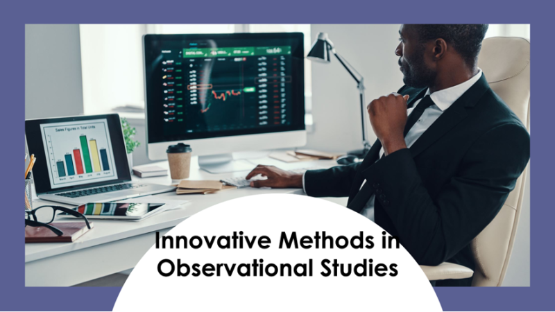 Innovative Methods in Observational Studies: Big Data and Machine Learning Applications